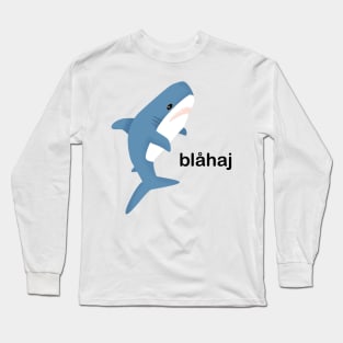 Blahaj Long Sleeve T-Shirt